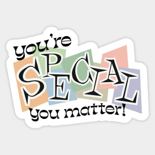 You're Special! Sticker